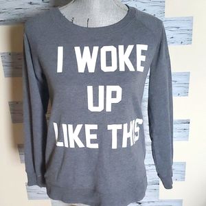 Grey I woke up like this sweater